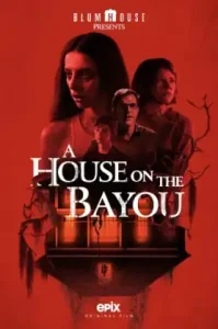 ดูหนัง A House on the Bayou เต็มเรื่องฟรี