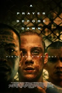 A Prayer Before Dawn (2017) บทสวดก่อนฟ้าสาง