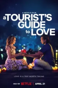 A Tourists Guide to Love (2023) คู่มือรักฉบับนักท่องเที่ยว