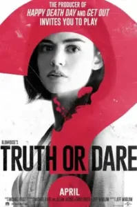 Blumhouses Truth or Dare & 8230 (2018) จริงหรือกล้า เกมสยองท้าตาย