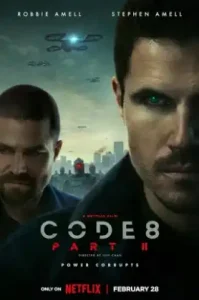 ดูหนังออนไลน์ Code 8: Part II (2024) ล่าคนโคตรพลัง