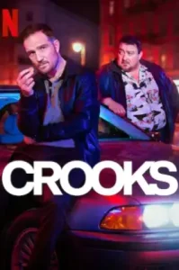 ดูหนัง Crooks Season 1 เต็มเรื่องฟรี