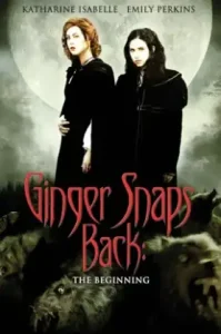Ginger Snaps Back 3 The Beginning (2004) กำเนิดสยอง อสูรหอนคืนร่าง