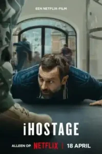IHostage (2025) จับตัวประกันสนั่นเมือง