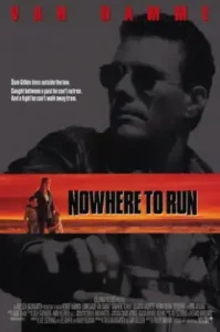 Nowhere to Run (1993) คนอึดองศาเดือด