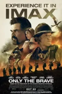 Only the Brave (2017) คนกล้าไฟนรก