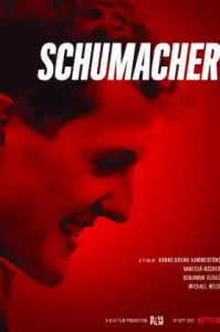 ดูหนังออนไลน์ Schumacher (2021) ชูมัคเคอร์ NETFLIX