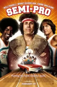 ดูหนังออนไลน์ Semi-Pro (2008) ทีมขี้โอ่…มือโปรซะอย่าง เต็มเรื่อง