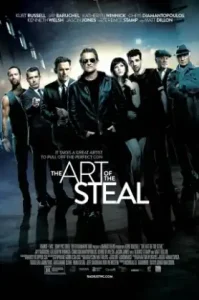 The Art of the Steal (2013) ขบวนการโจรปล้นเหนือเมฆ