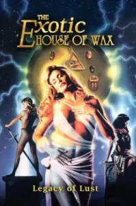 The Erotic House of Wax (1997) ร้อนรักบ้านวาวขี้ผึ้ง