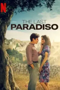 ดูหนังออนไลน์ The Last Paradiso (L’ultimo paradiso) (2021) เดอะ ลาสต์ พาราดิสโซ NETFLIX เต็มเรื่อง