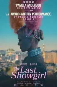 The Last Showgirl (2024) เดอะ ลาสต์ โชว์เกิร์ล