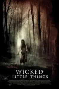 Wicked Little Things (2006) บ้านผีคลั่ง