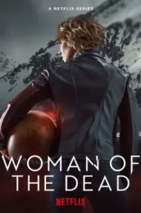 Woman of the Dead Season 1 (2022)
