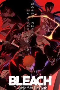 Bleach Thousand-Year Blood War (2023) บลีช เทพมรณะ สงครามเลือดพันปี