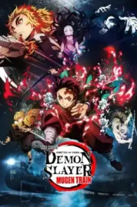 Demon Slayer: Kimetsu no Yaiba – Mugen Train Arc (2020) ดาบพิฆาตอสูร: ศึกรถไฟสู่นิรันดร์