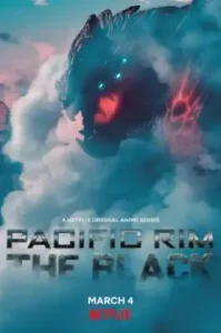 Pacific Rim: The Black Season 1 (2021) แปซิฟิกริม: เดอะ แบล็ค ซีซั่น 1