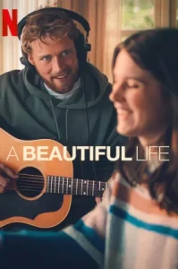 A Beautiful Life (2023) ชีวิตที่สวยงาม