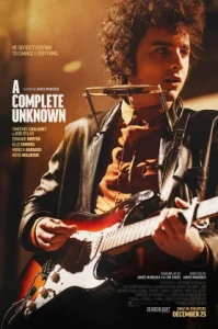 A Complete Unknown (2024) ไร้ตัวตนคนเปี่ยมฝัน