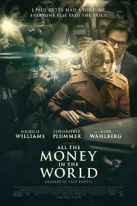 All the Money in the World (2017) ฆ่าไถ่อำมหิต