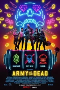Army of the Dead (2021) แผนปล้นซอมบี้เดือด NETFLIX