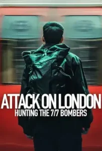 Attack on London: Hunting The 7/7 Bombers (2025) ล่ามือวางระเบิด 7/7