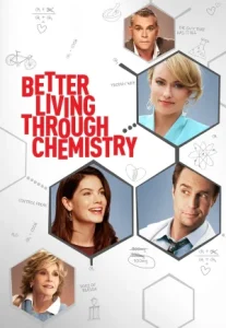 Better Living Through Chemistry (2014) คู่กิ๊กเคมีลงล็อค