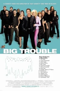 Big Trouble (2002) วุ่นวายให้ใหญ่ไว้ก่อน