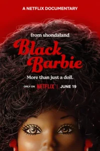 Black Barbie A Documentary (2023) แบล็ก บาร์บี้