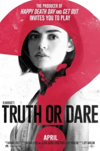 Blumhouses Truth or Dare & 8230 (2018) จริงหรือกล้า เกมสยองท้าตาย