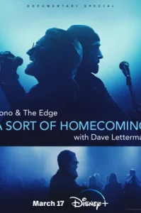 Bono & The Edge A Sort of Homecoming with Dave Letterman (2023)