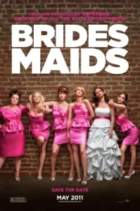 Bridesmaids (2011) แก๊งค์เพื่อนเจ้าสาว แสบรั่วตัวแม่