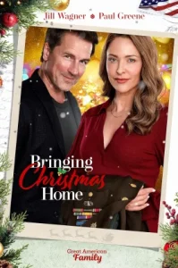 Bringing Christmas Home (2023) พารักกลับบ้านวันคริสต์มาส