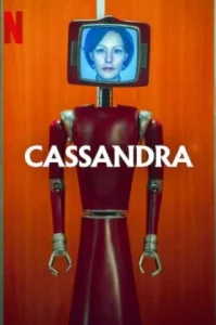 Cassandra (2025) คาสซานดรา