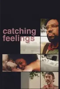 Catching Feelings (2017) กวนรักให้ตกตะกอน