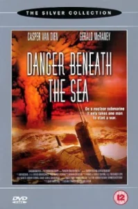 Danger Beneath the Sea (2001) มหาวินาศใต้ทะเลลึก