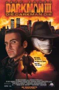 Darkman III Die Darkman Die (1996) ดาร์คแมน 3 พลิกเกมล่า