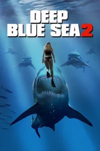 Deep Blue Sea 2 (2018) ฝูงมฤตยูใต้มหาสมุทร 2