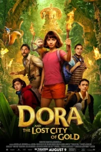 Dora And The Lost City Of Gold (2019) ดอร่า และ เมืองทองคำที่สาบสูญ