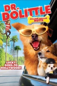 Dr. Dolittle 5- Million Dollar Mutts (2009) ดอกเตอร์จ้อ สื่อสัตว์โลกมหัศจรรย์ ตะลุยฮอลลีวูด