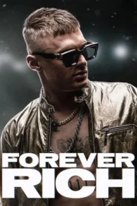Forever Rich (2021) ฟอร์เอเวอร์ ริช NETFLIX