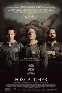 Foxcatcher (2014) ปล้ำแค่ตาย