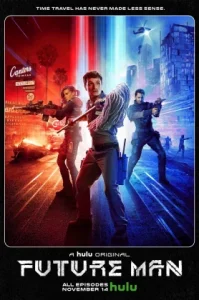 Future Man season 1 (2017) เกมเมอร์พิทักษ์โลก ซีซั่น 1