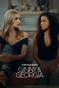 Ginny & Georgia Season 3 (2025) จินนี่กับจอร์เจีย ซีซั่น 3