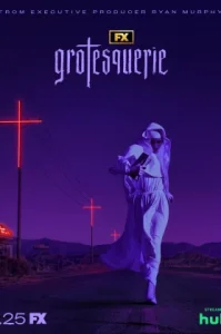 Grotesquerie (2024) ความสยองของกร็อทเทสเคอรี
