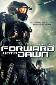 Halo 4: Forward Unto Dawn (2010) เฮโล 4 หน่วยฝึกรบมหากาฬ
