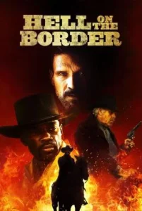 Hell on the Border (2019) นรกบนดิน