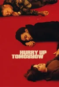 Hurry Up Tomorrow (2025)