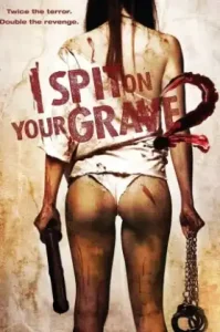 I Spit on Your Grave 2 (2013) เดนนรก ต้องตาย 2