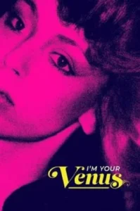  I’m Your Venus (2024) ฉันคือวีนัส
